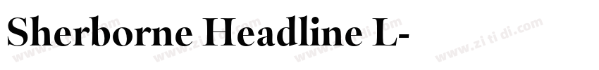 Sherborne Headline L字体转换 Sherborne Headline L字体转换